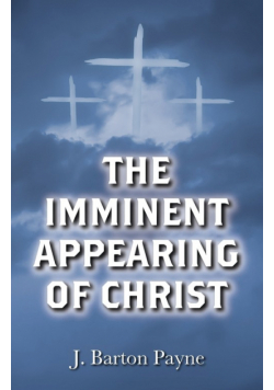 The Imminent Appearing of Christ