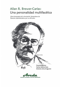 Allan R. Brewer-Carías. Una Personalidad Multifacética