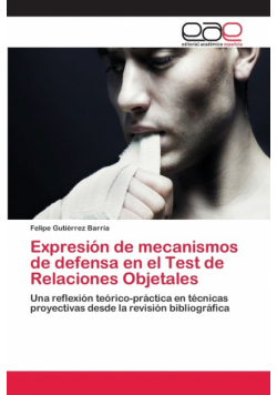 Expresión de mecanismos de defensa en el Test de Relaciones Objetales