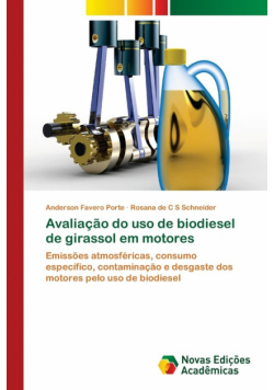 Avaliação do uso de biodiesel de girassol em motores