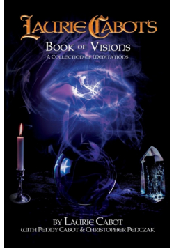 Laurie Cabot's Book of Visions