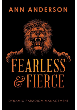 Fearless and Fierce
