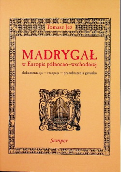 Madrygał w Europie północno wschodniej