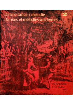 Dawne tańce i melodie na fortepian II