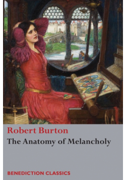 The Anatomy of Melancholy