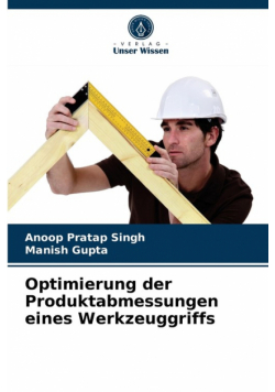 Optimierung der Produktabmessungen eines Werkzeuggriffs