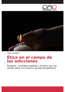 Ética en el campo de las adicciones