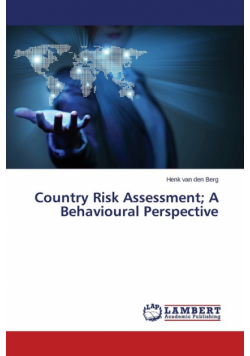 Country Risk Assessment; A Behavioural Perspective