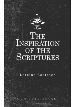 The Inspiration Of The Scriptures