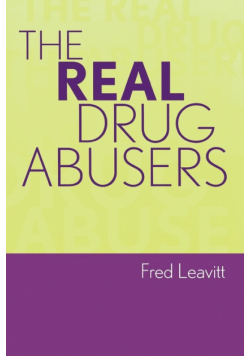 The Real Drug Abusers