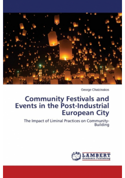 Community Festivals and Events in the Post-Industrial European City