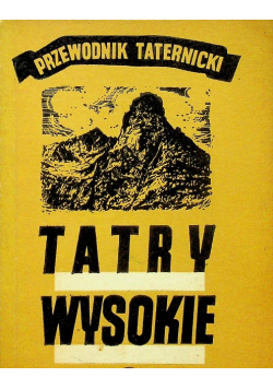 Tatry wysokie Przewodnik Taternicki tom 19