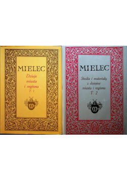 Mielec dzieje miasta i regionu tom I i II