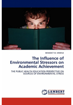 The Influence of Environmental Stressors on Academic Achievement