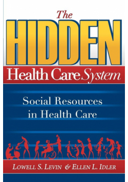 The Hidden Health Care System