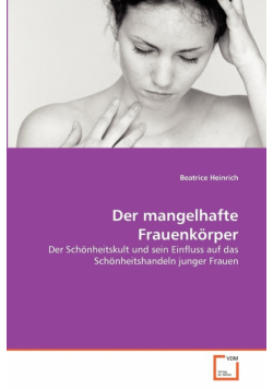 Der mangelhafte Frauenkörper