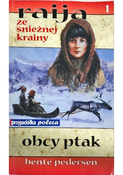 Raija ze śnieżnej krainy Obcy ptak 1
