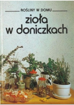 Rośliny w domu Zioła w doniczkach