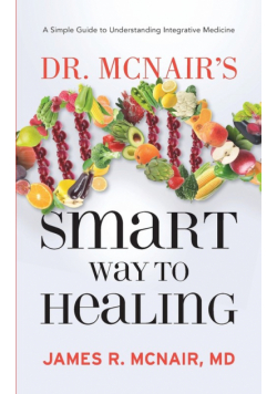 Dr. McNair's Smart Way To Healing