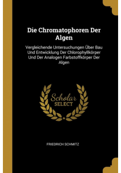 Die Chromatophoren Der Algen