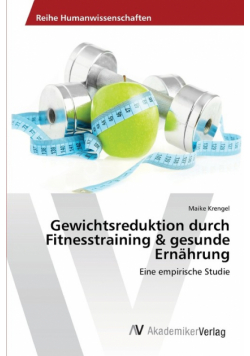 Gewichtsreduktion durch Fitnesstraining & gesunde Ernährung