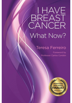 I Have Breast Cancer - What Now?
