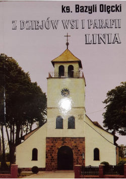 Z dziejów wsi i parafii Linia