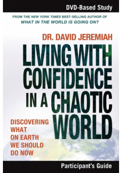 Living with Confidence in a Chaotic World Participant's Guide