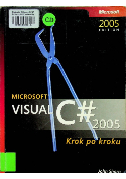 Microsoft Visual C 2005 krok po kroku z płytą CD