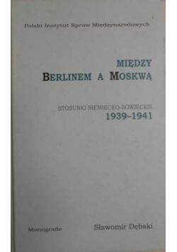 Między Berlinem a Moskwą