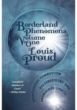 Borderland Phenomena Volume One