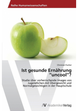 Ist gesunde Ernährung "uncool"?