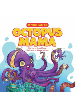 If You Had an Octopus Mama