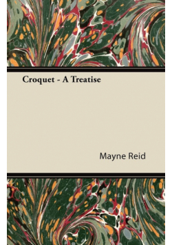 Croquet - A Treatise
