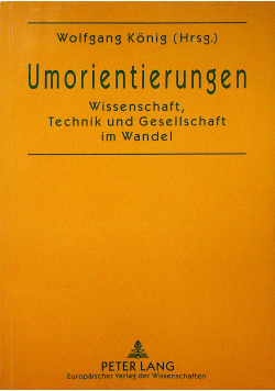 Umorientierungen wissenschaft technik und gesellschaft im wandel