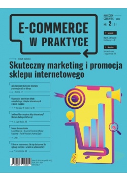 E-Commerce w praktyce nr 2 / 20 Skuteczny marketing i promocja sklepu internetowego