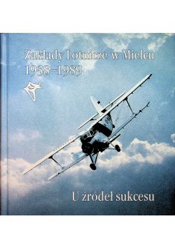 Zakłady lotnicze w Mielcu 1938 1989