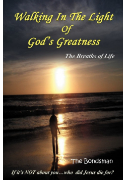 Walking in the Light of God's Greatness