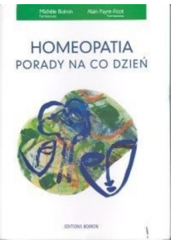 Homeopatia. Porady na co dzień