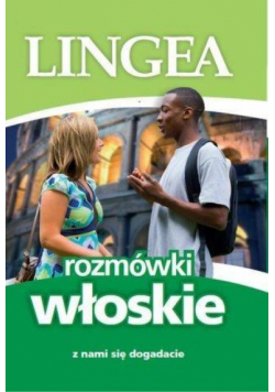 Rozmówki włoskie. Z nami się dogadacie w.2017