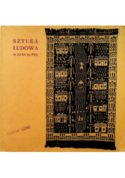 Sztuka ludowa w 25 leciu PRL