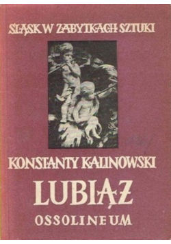 Śląsk w zabytkach sztuki Lubiąż
