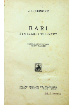 Bari Syn szarej wilczycy ok 1930 r.