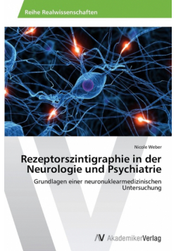 Rezeptorszintigraphie in der Neurologie und Psychiatrie