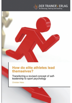 How do elite athletes lead themselves?