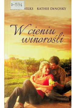 W cieniu winorośli