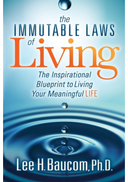 The Immutable Laws of Living
