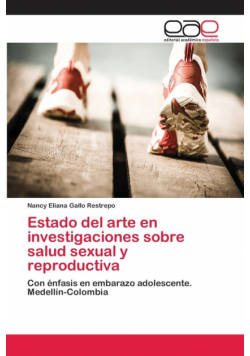 Estado del arte en investigaciones sobre salud sexual y reproductiva