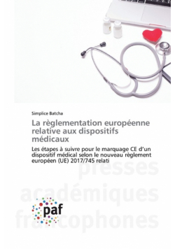La règlementation européenne relative aux dispositifs médicaux