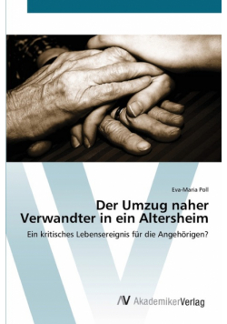 Der Umzug naher Verwandter in ein Altersheim